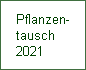 Pflanzen-
tausch
2021